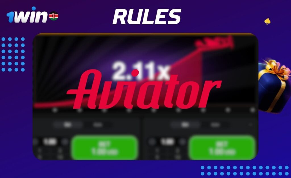 Overview of 1Win Aviator Casino Game Rules in Kenya