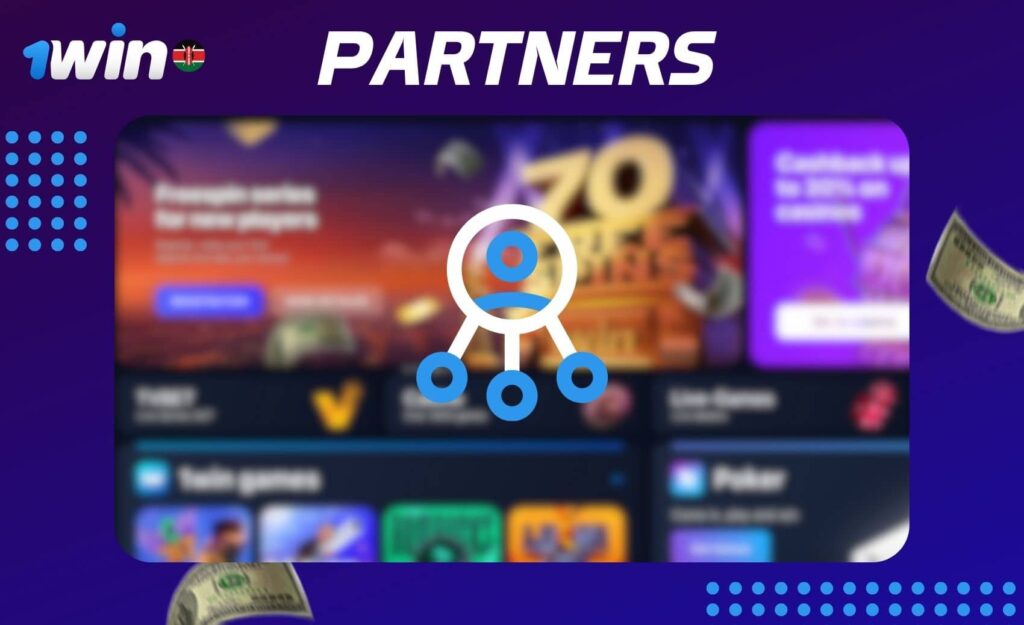 Steps to Become a Partner of 1win in Kenya